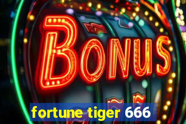 fortune tiger 666